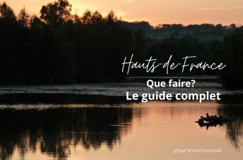 Hauts de France, que faire : le guide complet
